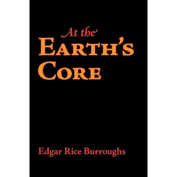 At the Earth's Core, (Paperback)