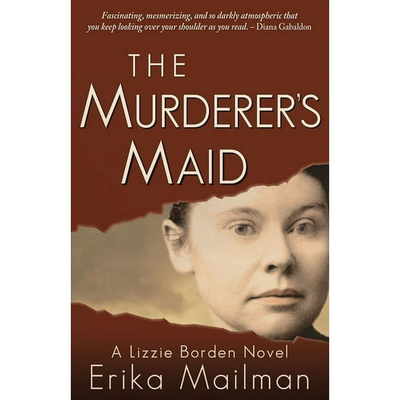 The Murderer's Maid: A Lizzie Borden Novel (Historical Murder Thriller), (Hardcover)