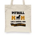 thumbnail image 2 of Pitbull Mom Like a Normal Mom Except Cooler Happy Mother's Day Canvas Tote Bag Terrier Dog Lover Reusable Shopping Grocery Bag - 02004, 2 of 5