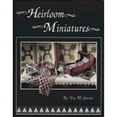 thumbnail image 1 of Heirloom Miniatures (Paperback) by Tina Gravatt, 1 of 1