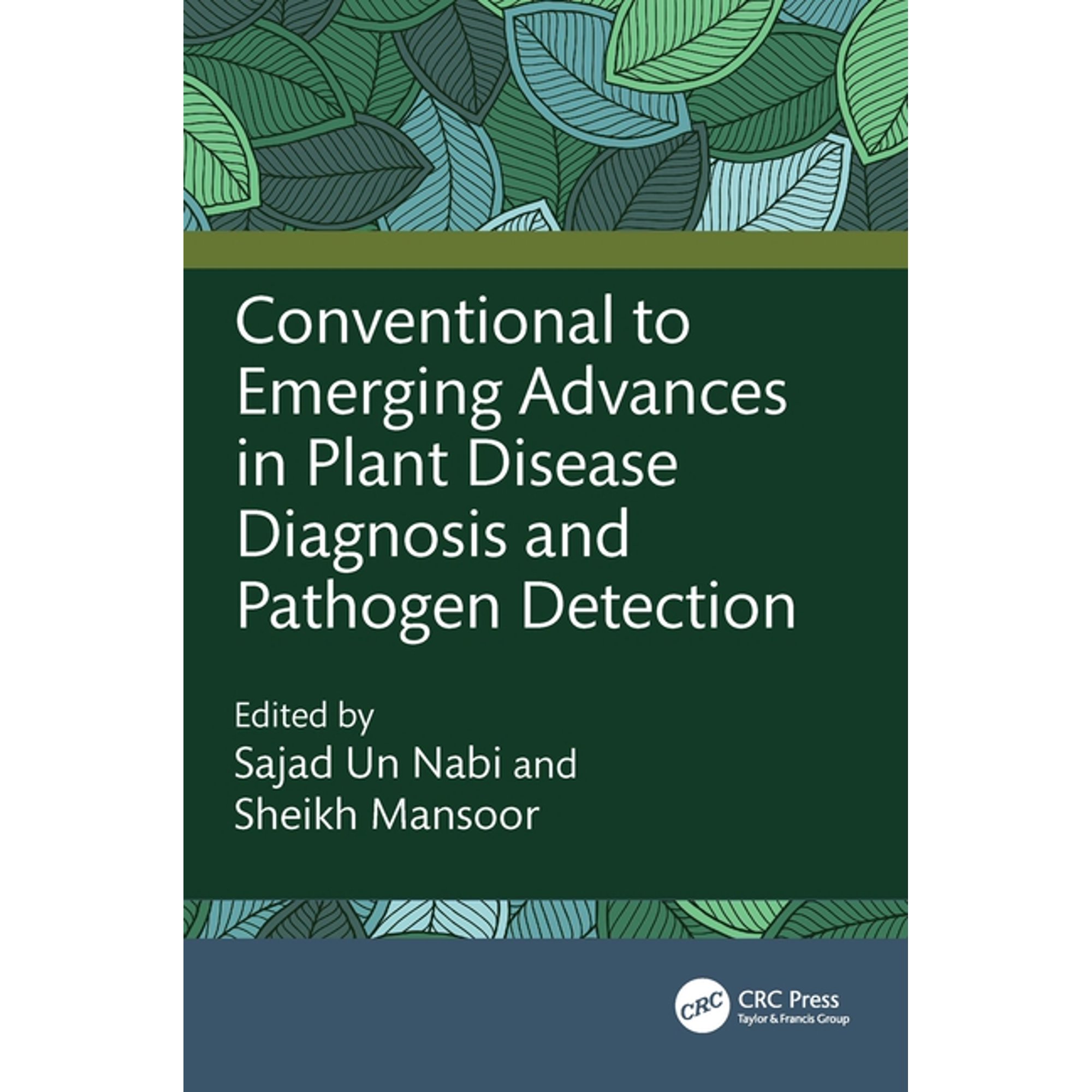 Conventional to Emerging Advances in Plant Disease Diagnosis and Pathogen Detection (Hardcover)