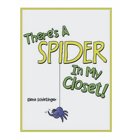 There'S a Spider in My Closet!, (Hardcover)
