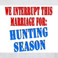 thumbnail image 3 of CafePress - Interrupt This Marriage Hunting Season Light T Shi - Men's Classic Graphic T-Shirt, 3 of 4