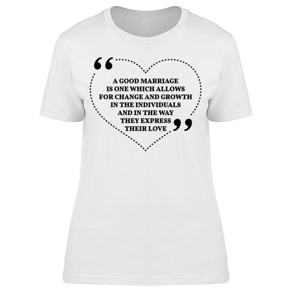 Good Marriage Allows For Change T-Shirt Women -Image by Shutterstock, Female XX-Large