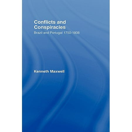 Conflicts And Conspiracies Brazil And Portugal 1750