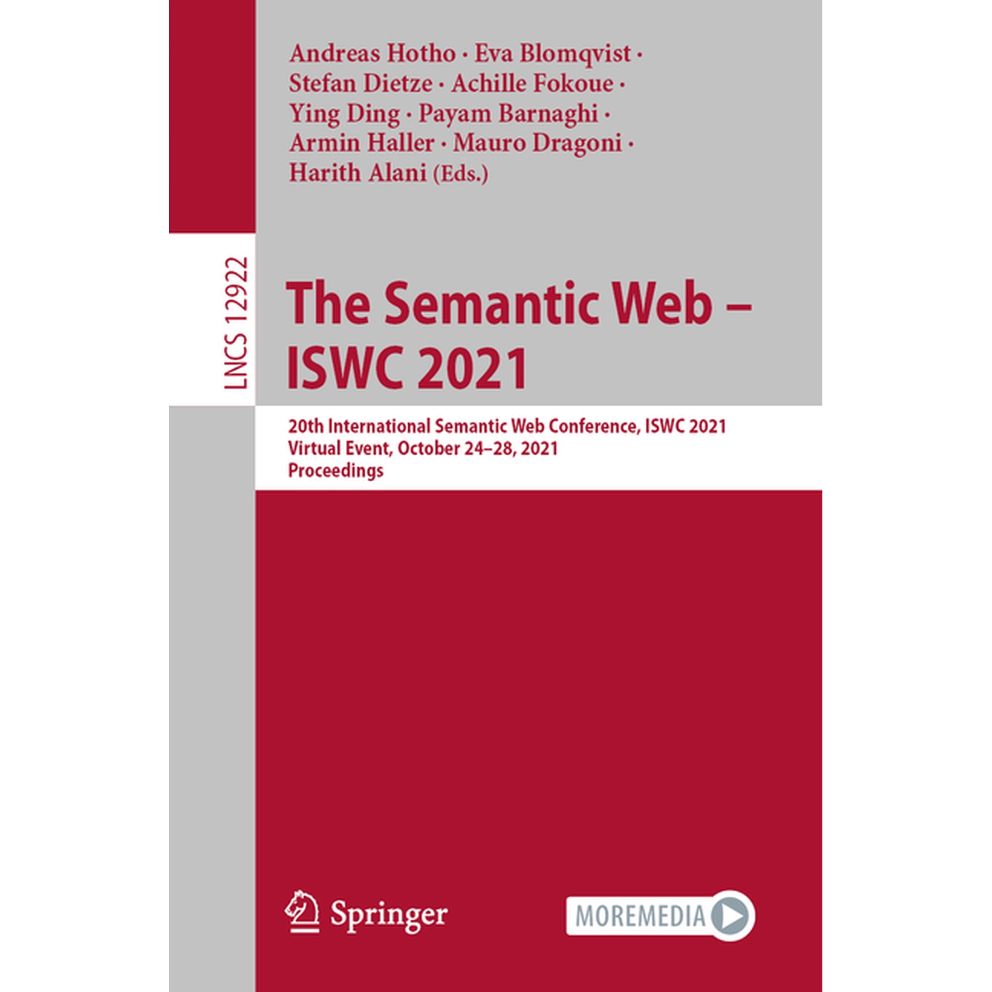 The Semantic Web - Iswc 2021: 20th International Semantic Web Conference Iswc 2021 Virtual Event October 24-28 2021 (Paperback)