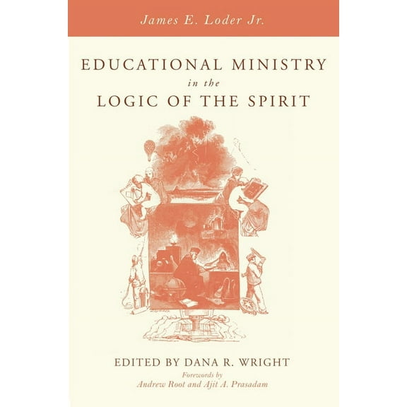 Educational Ministry in the Logic of the Spirit (Hardcover)