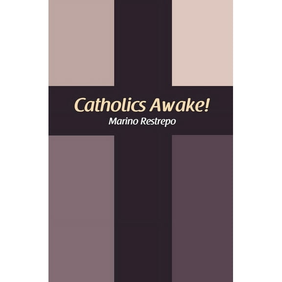 Catholics Awake! (Paperback)