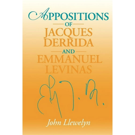 Studies in Continental Thought Appositions of Jacques Derrida and Emmanuel Levinas, (Paperback)
