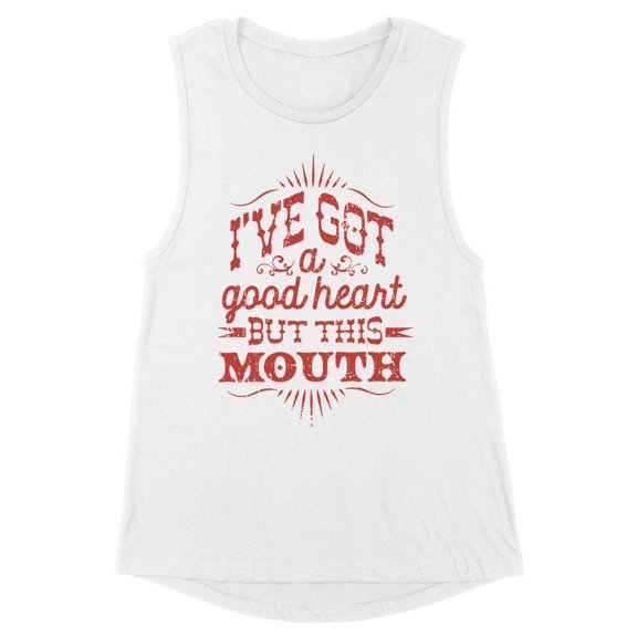 I've Got a Good Heart but This Mouth Women's Muscle Tank Large White