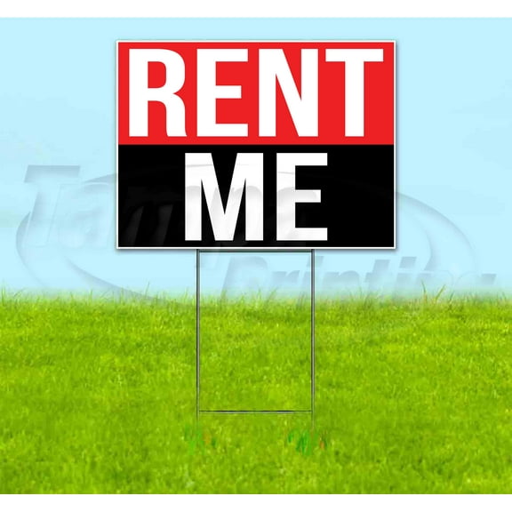 Rent Me (18" x 24") Yard Sign, Includes Metal Step Stake