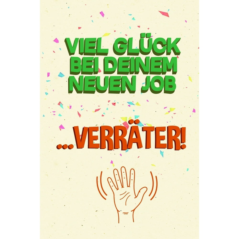 Viel Glück bei deinem neuen Job Verräter DIN A5 lustiges Notizheft