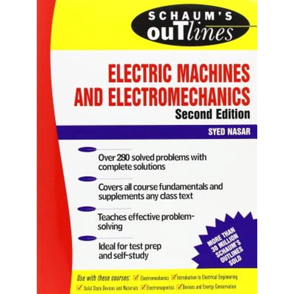 Pre-Owned Schaum's Outline of Electric Machines & Electromechanics (Paperback) 0070459940 9780070459946