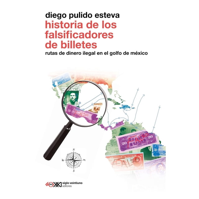 Historia De Los Falsificadores De Billetes, de Pulido Estev