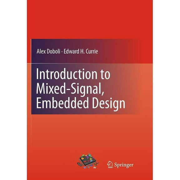 Introduction to Mixed-Signal, Embedded Design, (Paperback)