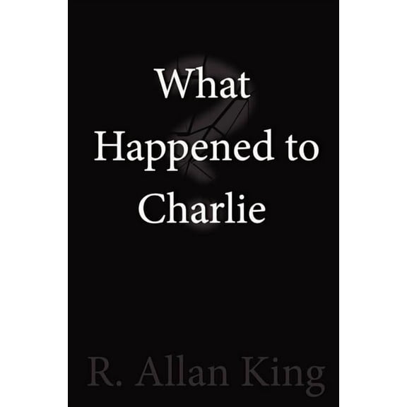 What Happened to Charlie?