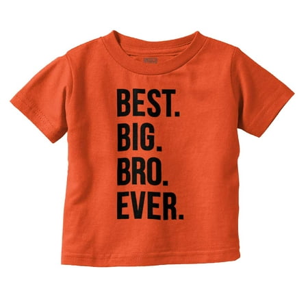 

Brother Boys Toddler Tshirts Tees T-Shirts Best Big Ever Older Bro Birthday Gift