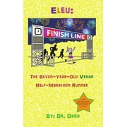Eleu: The Seven-Year-Old Vegan Half-Marathon Runner (Hardcover)