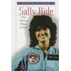 Sally Ride: First American Woman in Space (People to Know), Used [Library Binding]