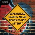 thumbnail image 4 of Experienced Gamers Ahead Tin Road Sign Plaque, 4 of 5