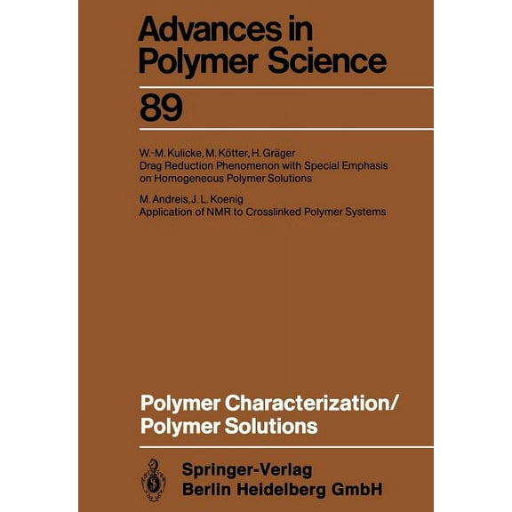 Advances in Polymer Science Polymer Characterization/Polymer Solutions, Book 89, (Paperback)