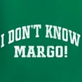 thumbnail image 6 of Wild Bobby Vintage Movie Quote I Don't Know Margo! Men T-Shirt, Kelly, Medium, 6 of 6