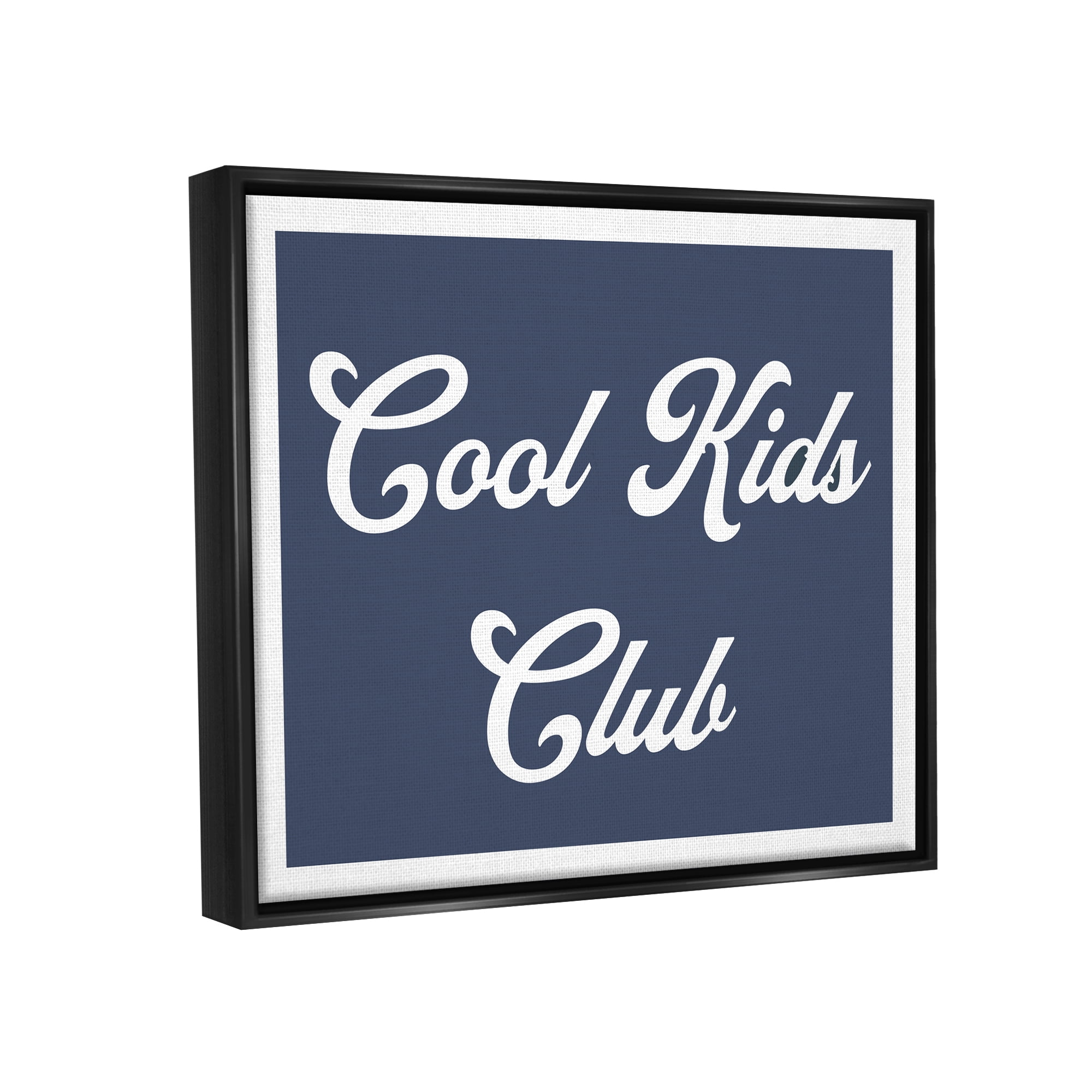Stupell Industries Cool Kids Club Blue Phrase Inspirational Painting Black Floater Framed Art Print Wall Art