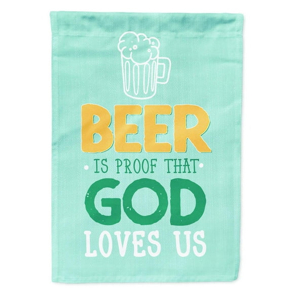Beer is Proof God Loves You Garden Flag