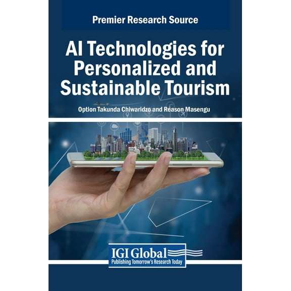 AI Technologies for Personalized and Sustainable Tourism, (Hardcover)