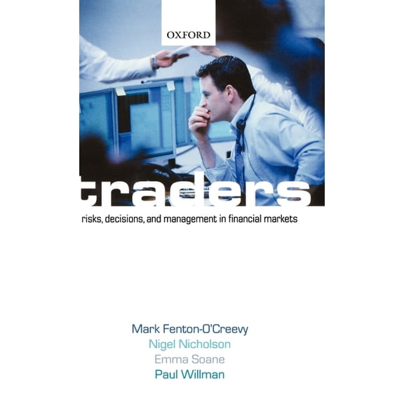 Traders: Risks, Decisions, and Management in Financial Markets, (Hardcover)