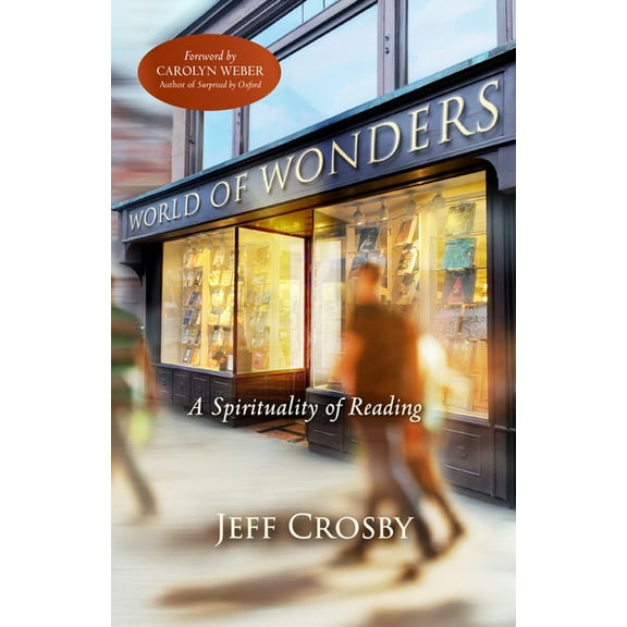 World of Wonders: A Spirituality of Reading, (Paperback)