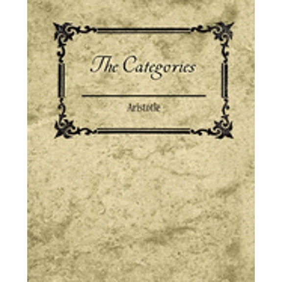 The Categories - Aristotle (Paperback)