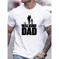 thumbnail image 1 of Father's Day Walking Dad Graphic Print Men's Crew Neck Fashionable Short Sleeve Sports T-shirt, Comfortable And Versatile, For Summer And Spring, Athletic Style, Comfort Fit T-Shirt, As Gifts, 1 of 6