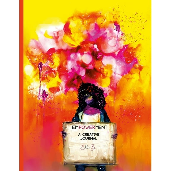 Empowerment: A Creative Journal, (Paperback)