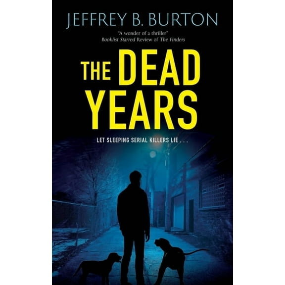 Chicago K-9 Thriller The Dead Years, Book 1, (Hardcover)