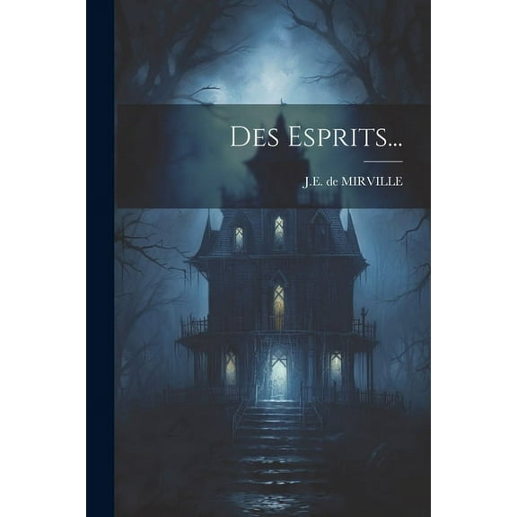 Des Esprits..., (Paperback)