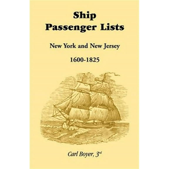 Ship Passenger Lists, New York and New Jersey (1600-1825)