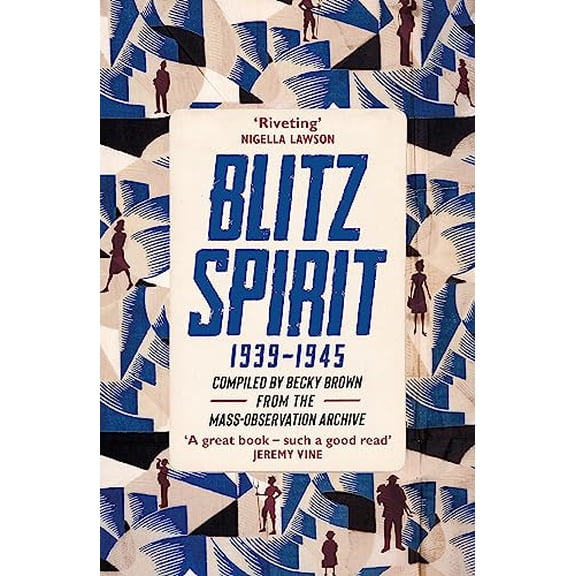 Pre-Owned Blitz Spirit: 'Fascinating' -Tom Hanks (Paperback) 1529347084 9781529347081