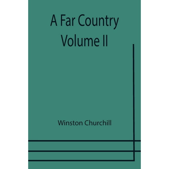 A Far Country - Volume II, (Paperback)
