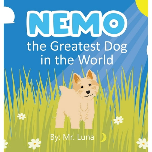 Nemo the Greatest Dog in the World, (Hardcover)