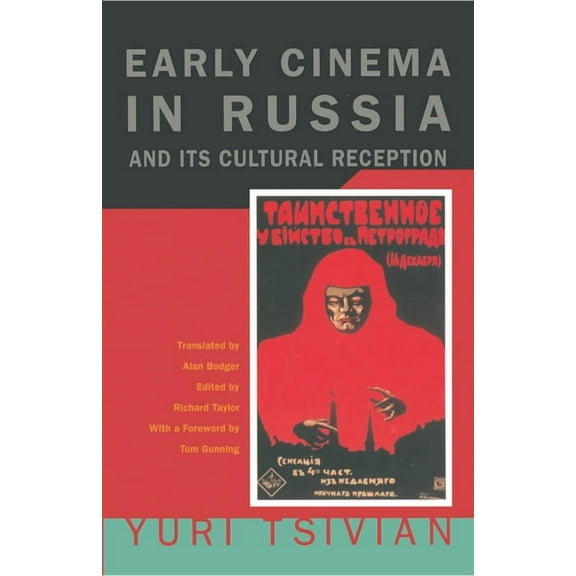 Early Cinema in Russia and Its Cultural Reception, (Paperback)