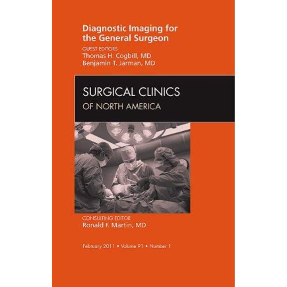 Pre-Owned Diagnostic Imaging for the General Surgeon, An Issue of Surgical Clinics (Volume 91-1) (The Clinics: Surgery, Volume 91-1), 9781455705092, 1455705098, Hardcover, 1 edition