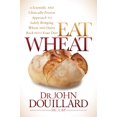 thumbnail image 1 of Eat Wheat de Morgan James Publishing por el Dr. John Douillard, 1 of 1