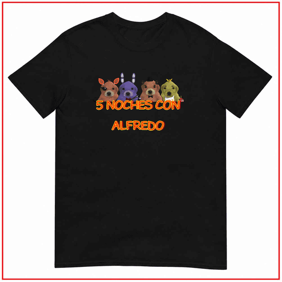 5 Noches Con Alfredo Funny Cringey Gaming Fan Graphic Unisex T Shirt V80476 Size S- 5XL