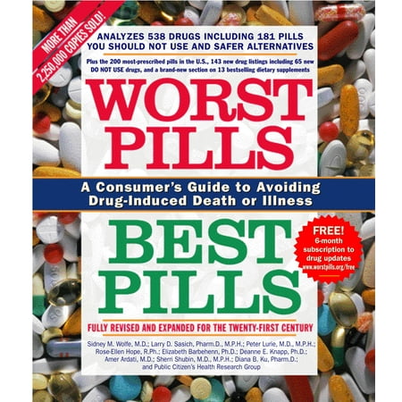 Worst Pills, Best Pills : A Consumer's Guide to Avoiding Drug-Induced Death or