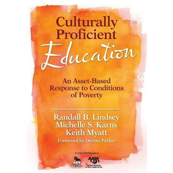 Culturally Proficient Education: An Asset-Based Response to Conditions of Poverty, (Paperback)