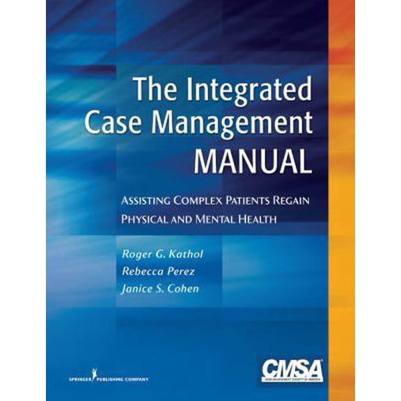 Pre-Owned The Integrated Case Management Manual, (Paperback)