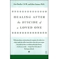 thumbnail image 1 of Pre-Owned Healing After the Suicide of a Loved One (Paperback) 0671796607 9780671796600, 1 of 1