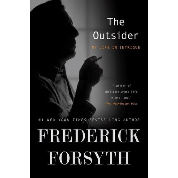 The Outsider: My Life in Intrigue, (Paperback)