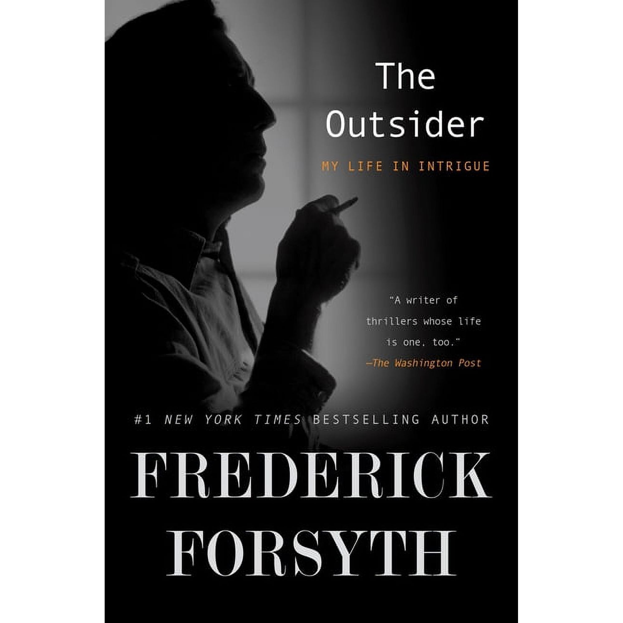 The Outsider: My Life in Intrigue (Paperback)